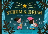 Strum & Drum : a merry little quest