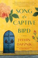 Song of a captive bird : a novel