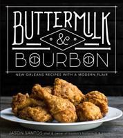 Buttermilk & bourbon : New Orleans recipes with a modern flair
