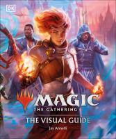 Magic, the Gathering : the visual guide