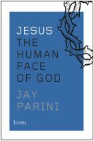 Jesus : the human face of God