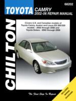 Chilton's Toyota Camry 2002-06 repair manual : covers U.S. and Canadian models of Toyota Camry, Avalon, and Lexus ES 300/330 models 2002 through 2006 and Toyota Solar 2002 through 2008