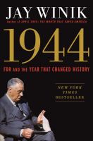 1944 : FDR and the year that changed history
