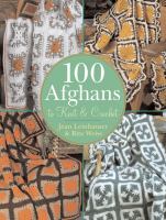 100 afghans to knit & crochet