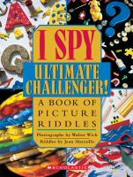I spy ultimate challenger! : a book of picture riddles