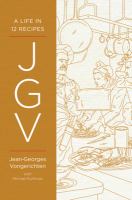 JGV : a life in 12 recipes