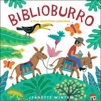 Biblioburro : a true story from Colombia