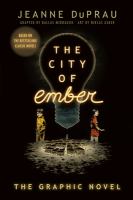 The city of Ember : the graphic novel