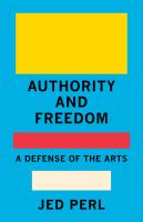 Authority and freedom : a defense of the arts