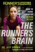 The runner's brain : how to think smarter to run better