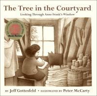 The tree in the courtyard : looking through Anne Frank's window