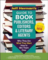 Jeff Herman's guide to book publishers, editors & literary agents : who they are, what they want, how to win them over