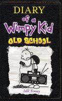 Diary of a wimpy kid : old school