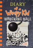 Diary of a wimpy kid : wrecking ball