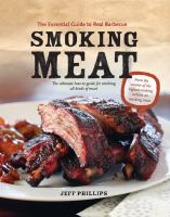 Smoking meat : the essential guide to real barbecue