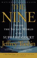 The nine : inside the secret world of the Supreme Court