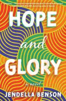 Hope and Glory : a novel