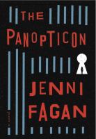 The panopticon : a novel