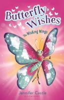 Butterfly wishes : the wishing wings