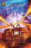The Fire Keeper : a Storm Runner novel