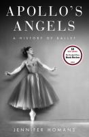 Apollo's angels : a history of ballet