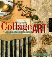 Collage art : a step-by-step guide & showcase
