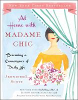 At home with Madame Chic : becoming a connoisseur of daily life
