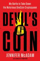 Devil's coin : my battle to take down the notorious OneCoin cryptoqueen