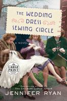 The wedding dress sewing circle : a novel