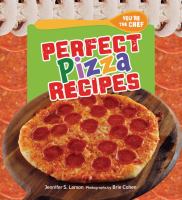 Perfect pizza recipes
