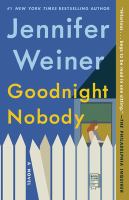 Goodnight nobody : a novel