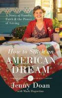 How to stitch an American dream : a story of family, faith & the power of giving