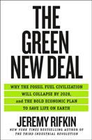 The Green New Deal : why the fossil fuel civilization will collapse by 2028, and the bold economic plan to save life on earth