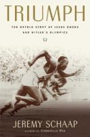 Triumph : the untold story of Jesse Owens and Hitler's Olympics