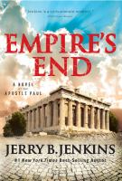 Empire's end : a novel of the Apostle Paul