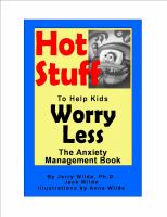 Hot stuff to help kids worry less : the anxiety management book
