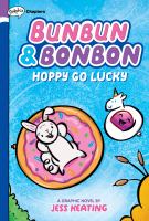 Bunbun & Bonbon. Hoppy go lucky