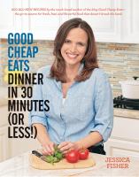 Good cheap eats : dinner in 30 minutes (or less!)