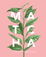 Matcha : a lifestyle guide