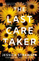 The last caretaker : a novel
