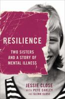 Resilience : two sisters and a story of mental illness