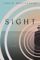 Sight : a novel