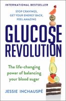 Glucose revolution : the life-changing power of balancing your blood sugar