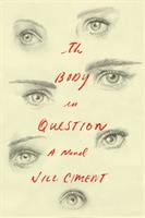 The body in question : a novel