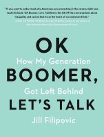 OK boomer, let's talk : how my generation got left behind