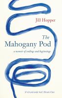 The mahogany pod : a memoir of endings and beginnings