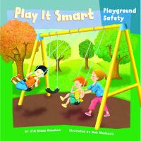 Play it smart : playground safety