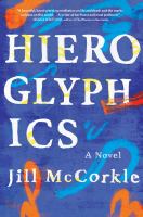 Hieroglyphics : a novel