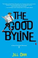 The good byline : a Riley Ellison mystery