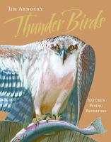 Thunder birds : nature's flying predators